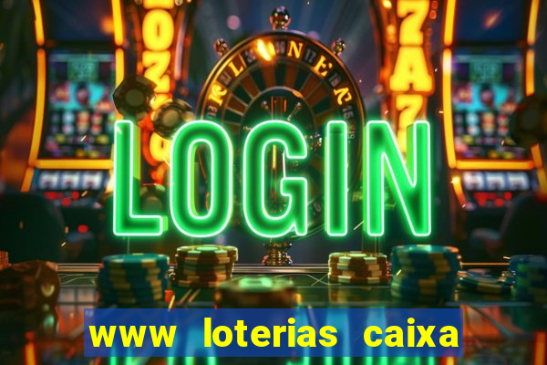 www loterias caixa com br ultimos resultados